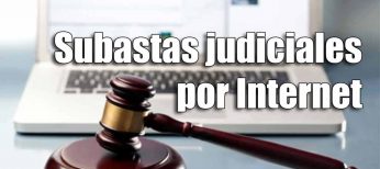 Ya está online el portal de subastas judiciales electrónicas