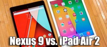 Comparativa de la tablet Nexus 9 vs iPad Air 2, cuál es mejor?