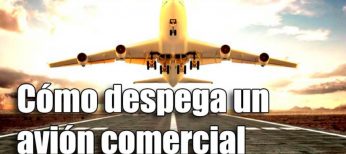 Cómo despega un avión comercial