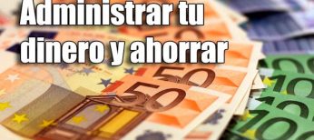 Cómo administrar tu dinero y ahorrar 2.500 euros al año