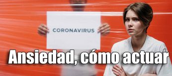 Cómo evitar la ansiedad por el Coronavirus