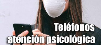 Teléfonos de atención psicológica para afectados por COVID-19