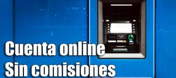 Las mejores cuentas online sin comisión