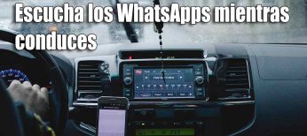 Escuchar mensajes de WhatsApp mientras conduces