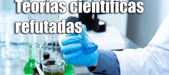 Teorías científicas refutadas