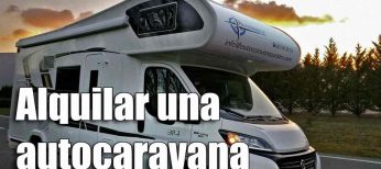 Alquiler de autocaravana y precios, lo que hay que tener en cuenta