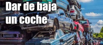 Cómo dar de baja un coche o de forma temporal