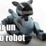 Cómo elegir el mejor perro robot, características y precios