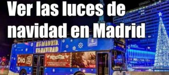 Cómo ver las luces de Navidad de Madrid en autobús