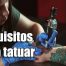 Requisitos y cursos para ser tatuador