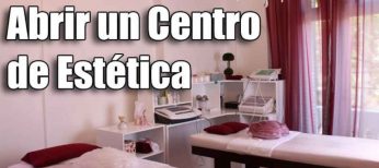 Requisitos y titulación para abrir un Centro de Estética